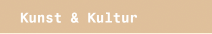 Kunst & Kultur